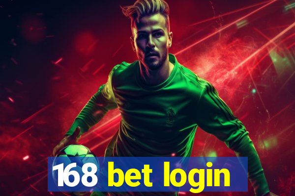 168 bet login